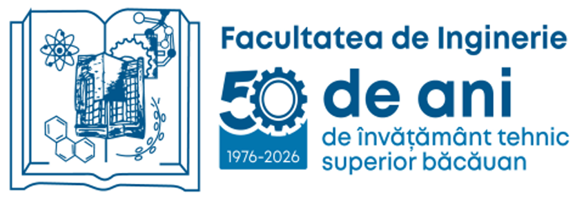 Facultatea de Inginerie — 50 de ani de învățământ tehnic superior băcăuan